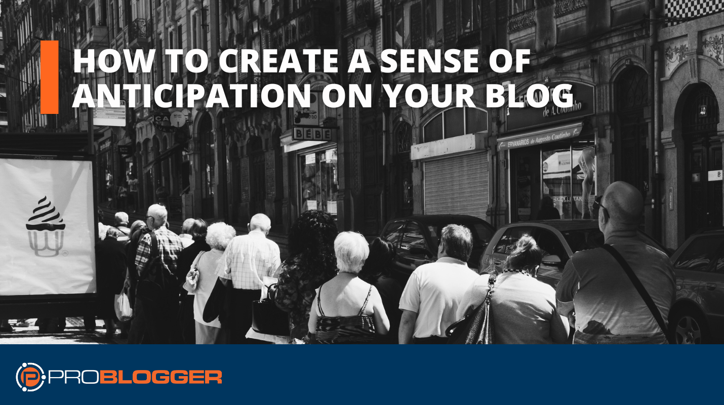 Building Anticipation: Strategies for Engaging Blog Readers and Driving Subscriptions