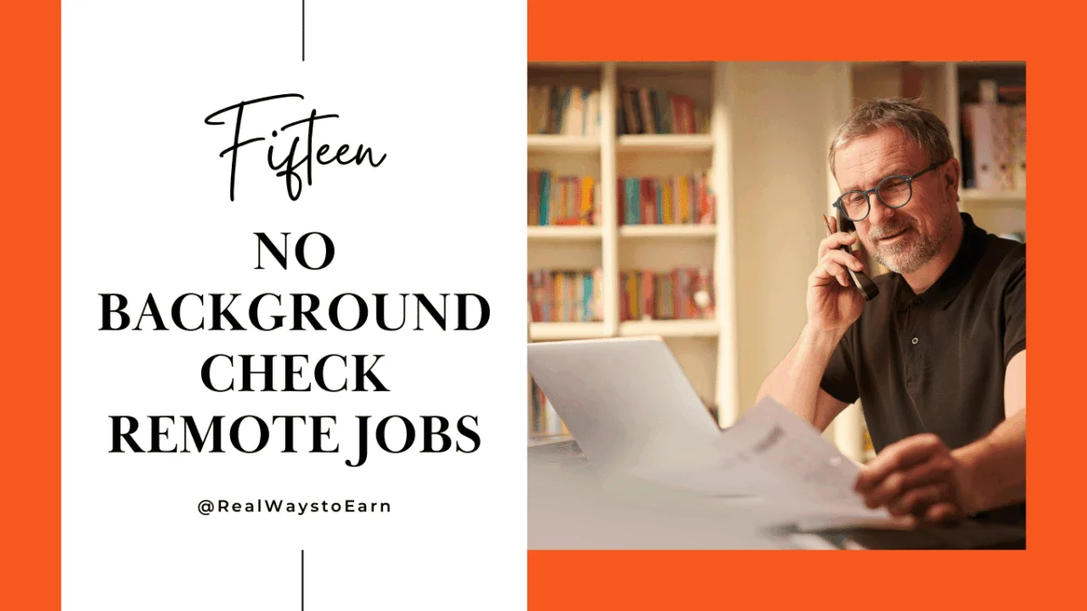 15 Remote Jobs That Don’t List a Background Check