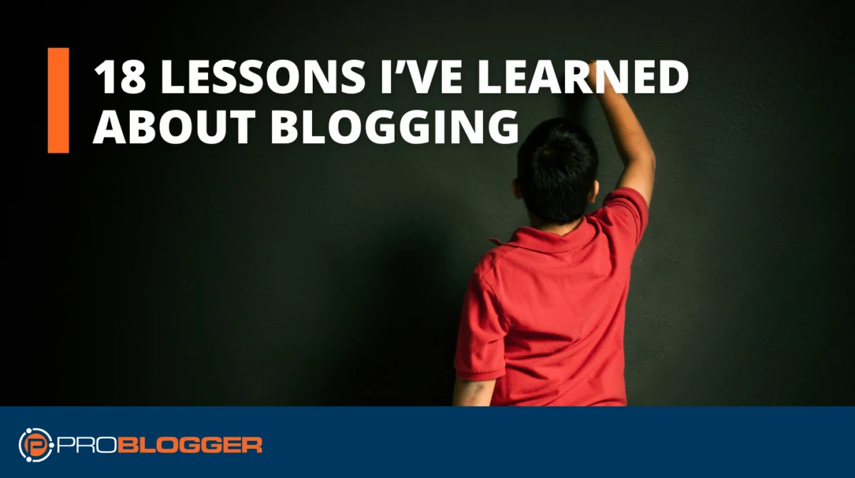 Eighteen Lessons Learned Over Two Decades of Blogging