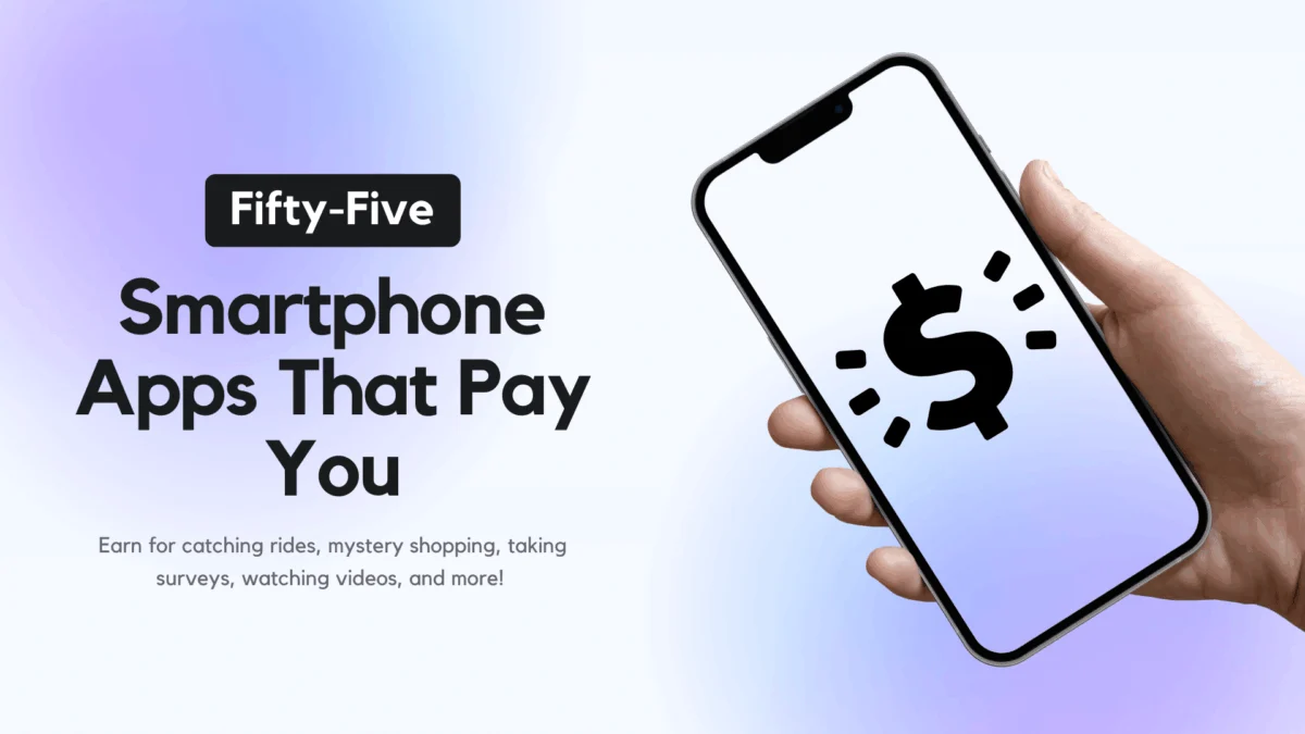 The Smartphone Economy: 55 Apps That Pay You for Everyday Activities